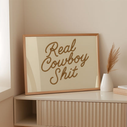 "Real Cowboy Sh*t"