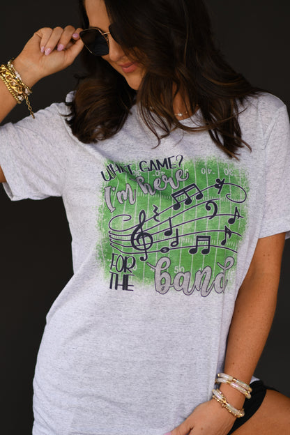 What Game? I’m Here For The Band Tee