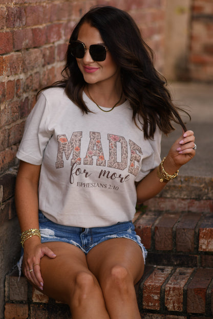 MADE FOR MORE TEE